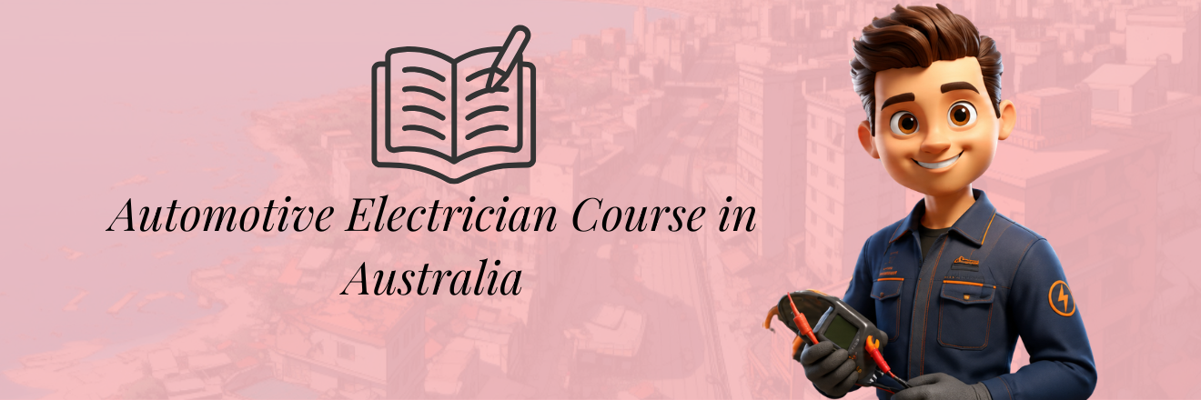 Automotive Electrician Course in Australia: Eligibility, Fees, Jobs & PR Options